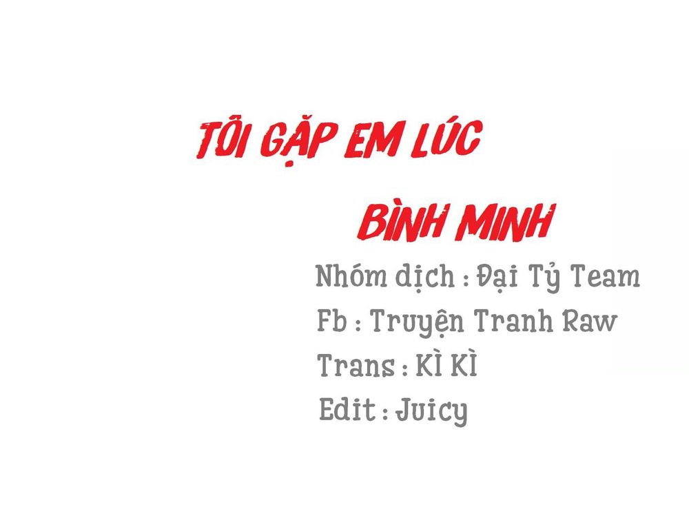 Tôi Gặp Em Lúc Bình Minh Chapter 30 - Trang 0