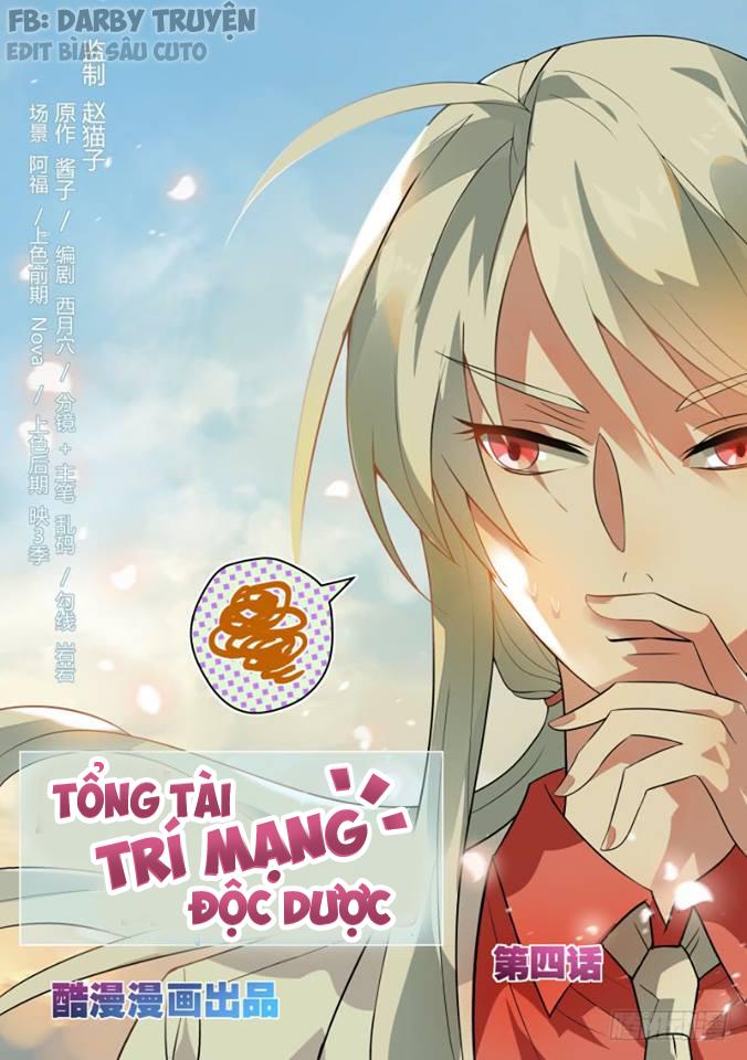 Tổng Tài Là Độc Dược Trí Mạng Chapter 4 - Trang 0