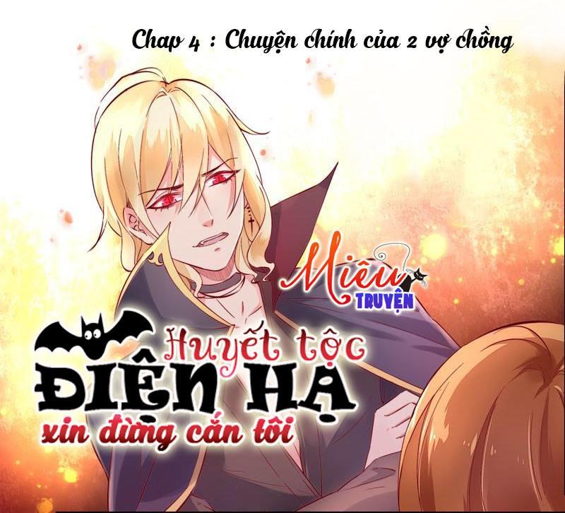 Huyết Tộc Điện Hạ Xin Đừng Cắn Tôi Chapter 4 - Trang 1