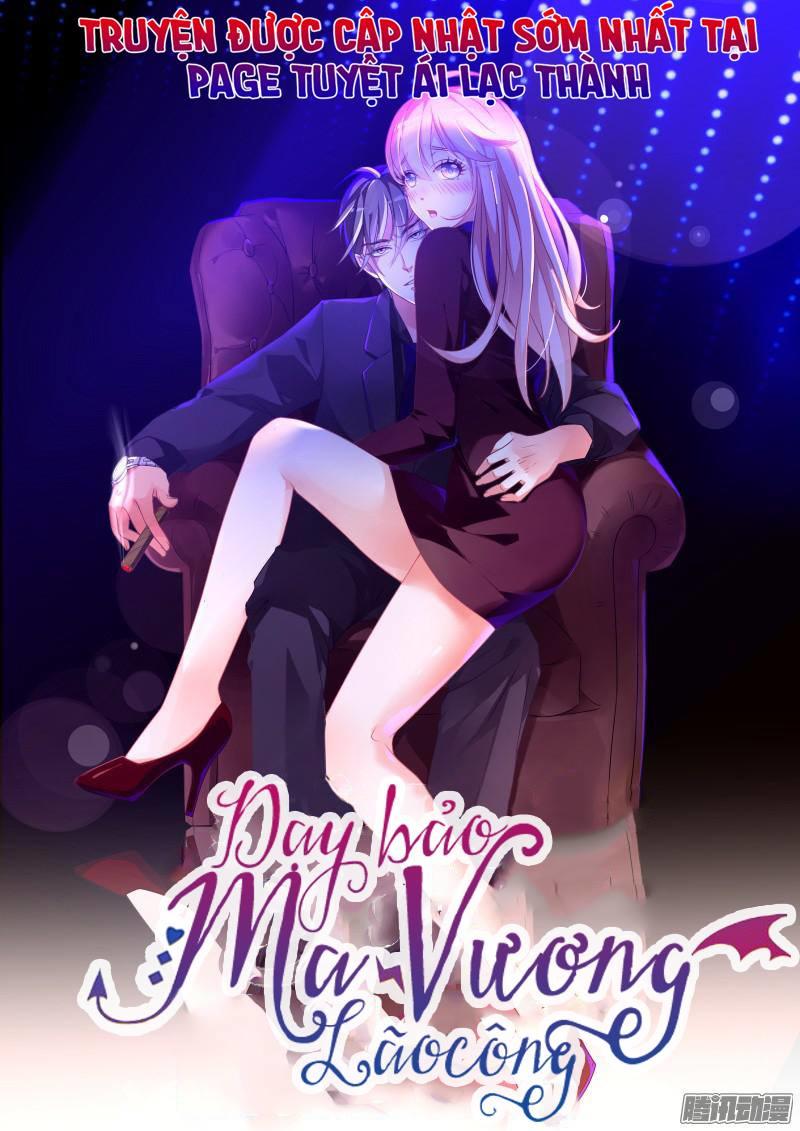 Dạy Bảo Ma Vương Lão Công Chapter 4 - Trang 0