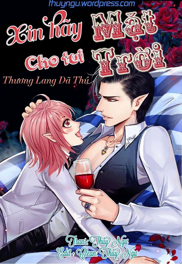Xin Hãy Cho Tui Mặt Trời! Chapter 7 - Trang 0