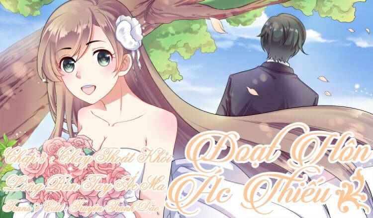 Đoạt Hôn Ác Thiếu Chapter 3 - Trang 0