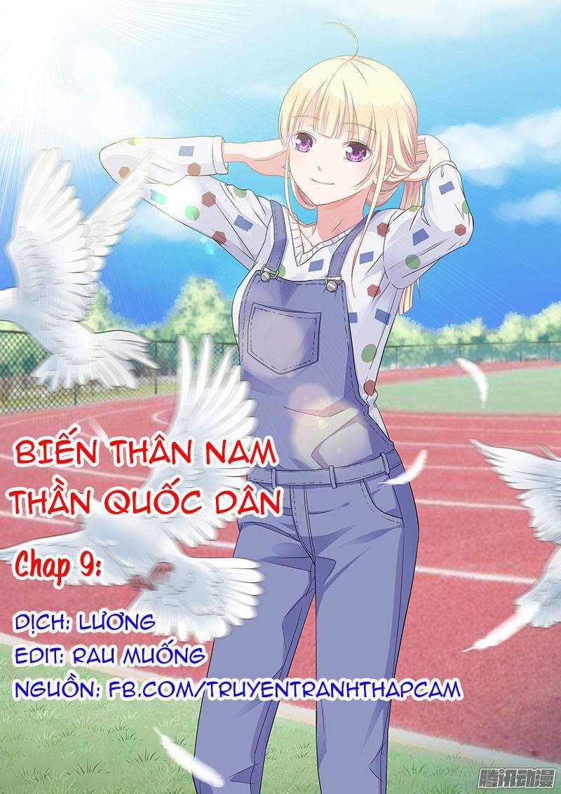 Nam Thần Quốc Dân Biến Thân Chapter 9 - Trang 0