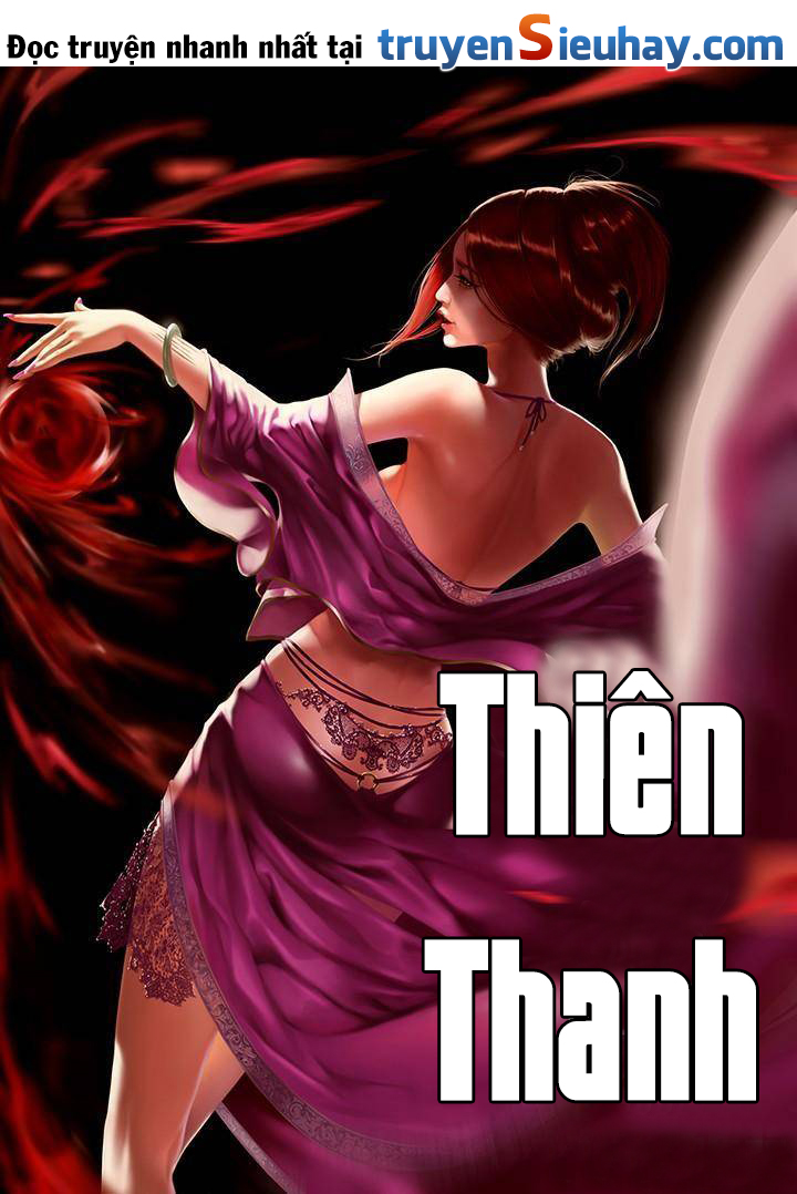 Thiên Thanh Chapter 7 - Trang 0