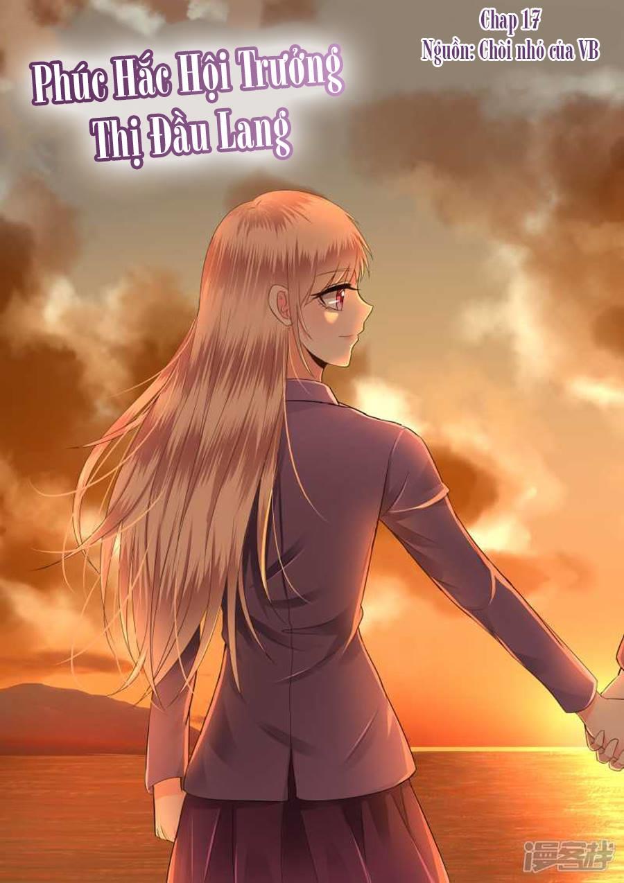 Phúc Hắc Hội Trưởng Thị Đầu Lang Chapter 17 - Trang 0