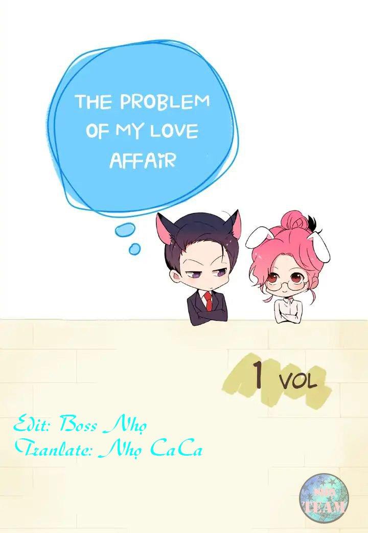 The Problem Of My Love Affair Chapter 1 - Trang 1