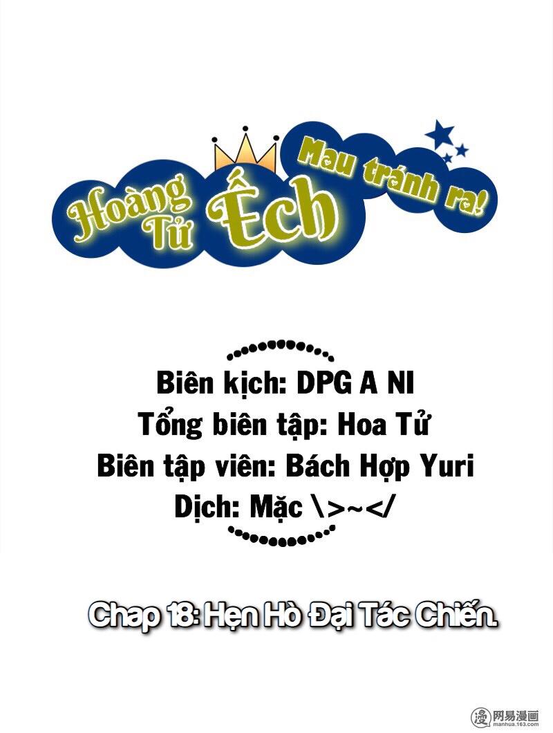 Hoàng Tử Ếch Mau Tránh Ra Chapter 18 - Trang 0