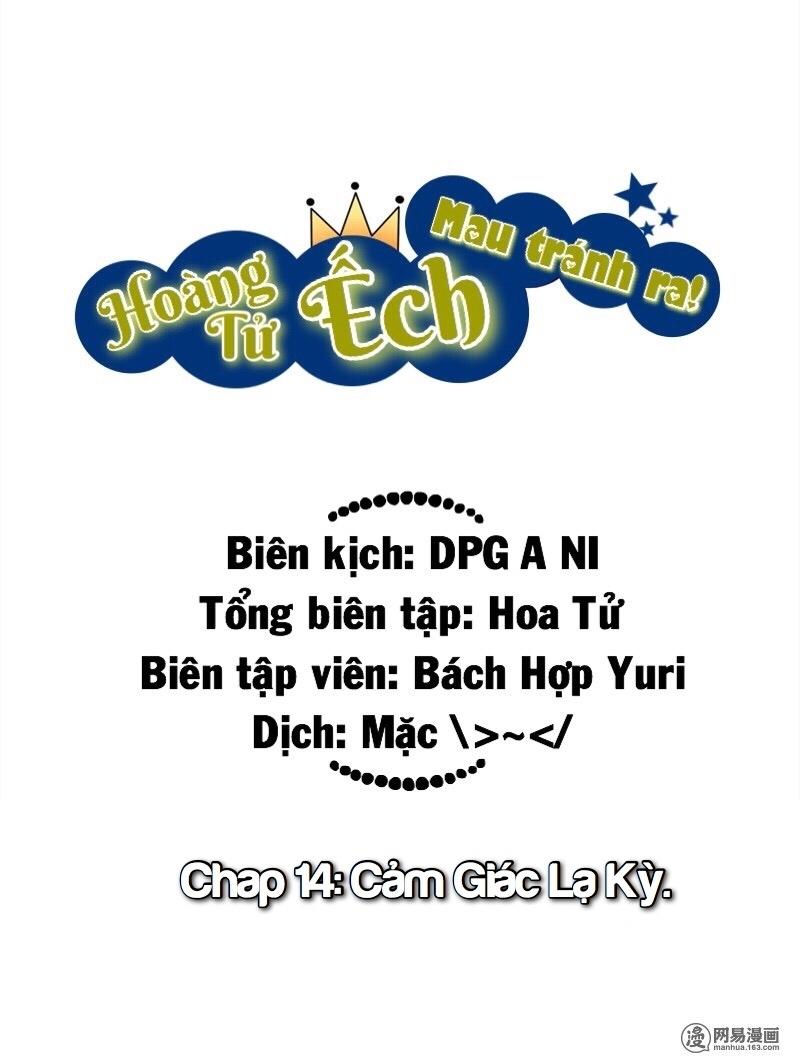 Hoàng Tử Ếch Mau Tránh Ra Chapter 14 - Trang 1