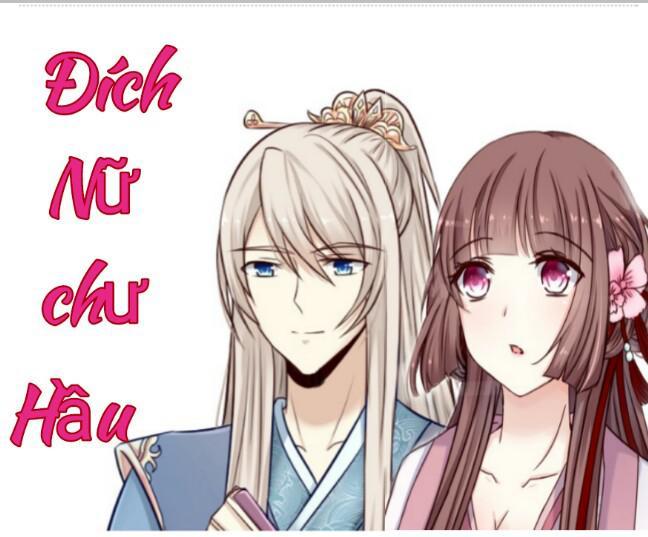 Đích Nữ Chư Hầu Chapter 7 - Trang 0
