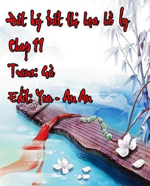 Đát Kỷ Bất Thị Họa Hồ Ly Chapter 11 - Trang 1