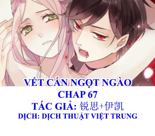 Vết Cắn Ngọt Ngào Chapter 67 - Trang 0