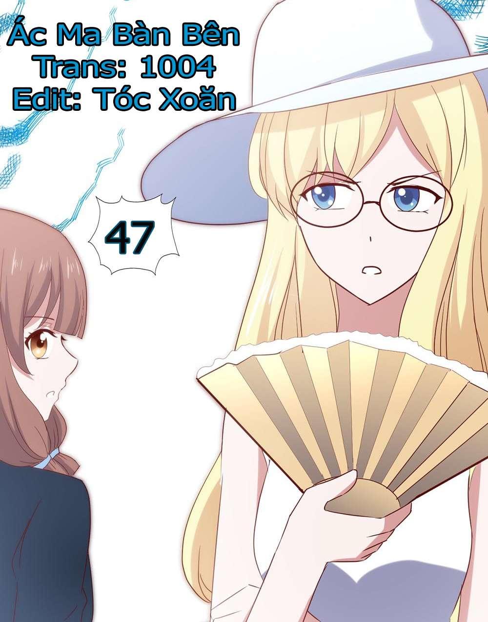 Ác Ma Bàn Bên Chapter 47 - Trang 0