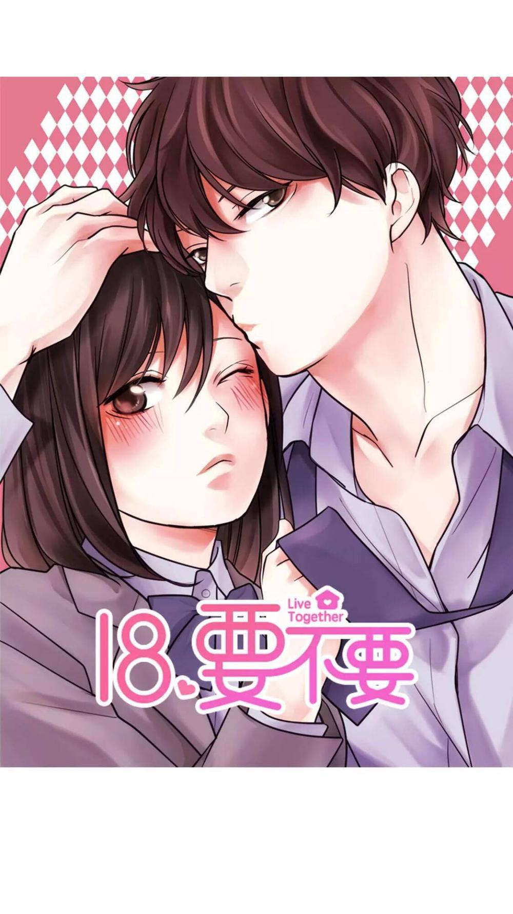18, Sống Chung Cùng Nhau Chapter 4 - Trang 0