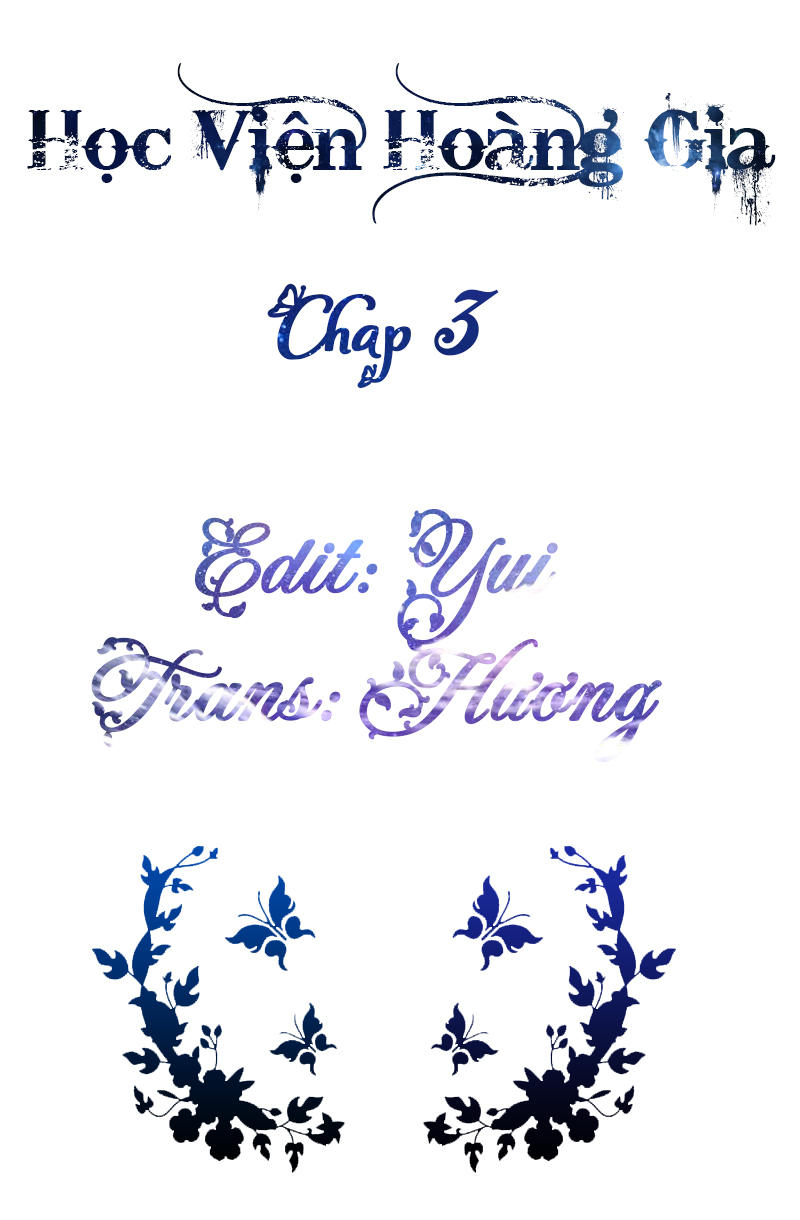 Học Viện Hoàng Gia Chapter 3 - Trang 1