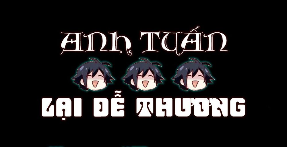 Anh Tuấn Lại Dễ Thương Chapter 53 - Trang 0