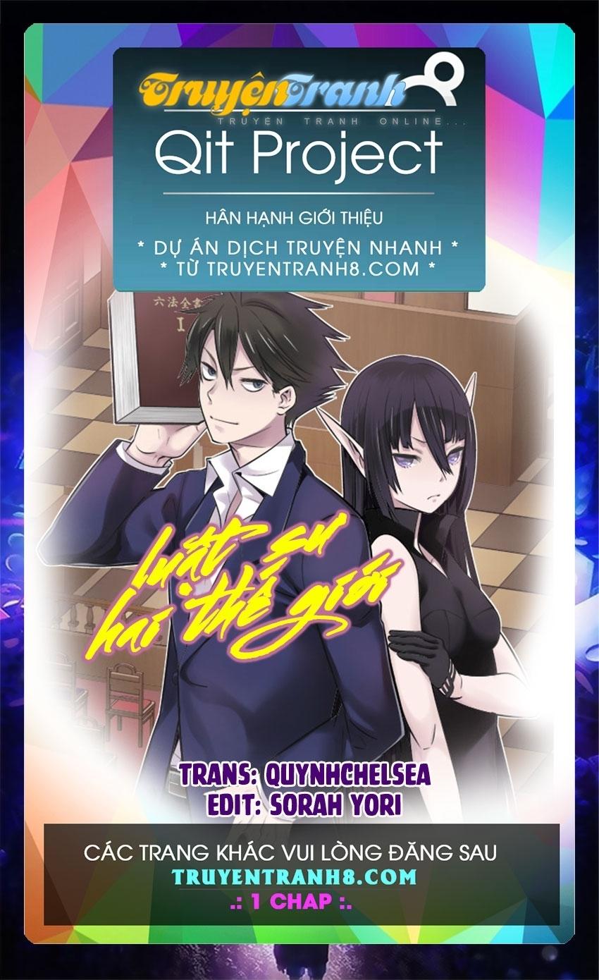 Luật Sư Hai Thế Giới Chapter 1.1 - Trang 0