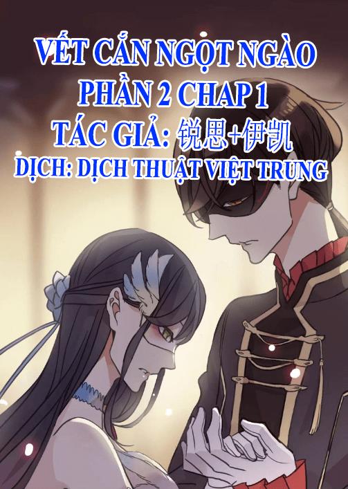 Vết Cắn Ngọt Ngào 2 Chapter 1 - Trang 0