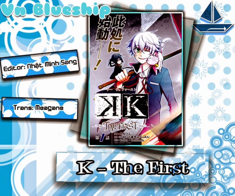 K - The First Chapter 1 - Trang 0