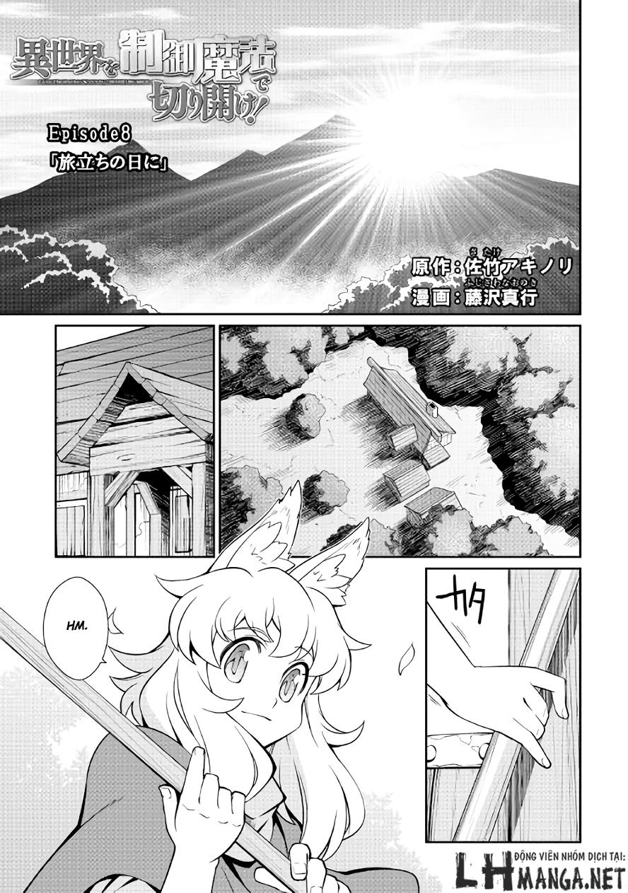 Isekai Wo Seigyo Mahou De Kirihirake Chapter 8 - Trang 0