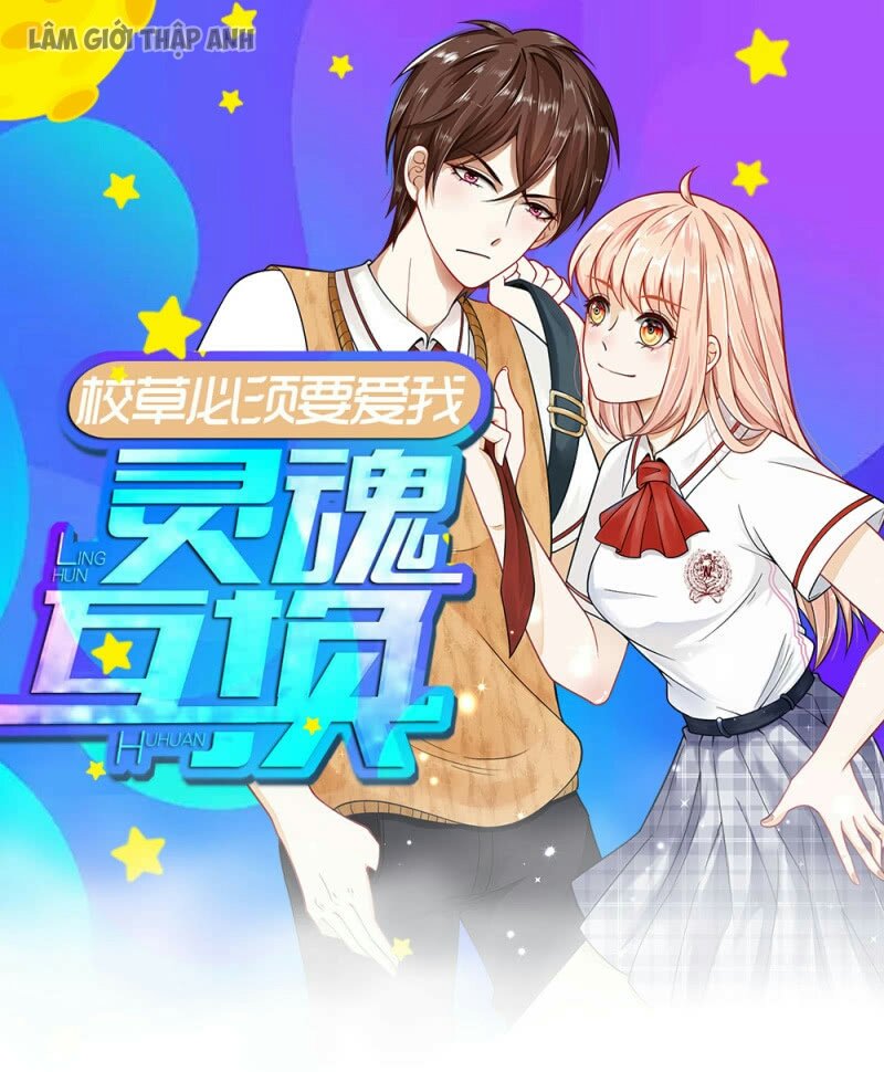 Hoán Đổi Linh Hồn: Hiệu Thảo Cũng Phải Yêu Ta Chapter 3 - Trang 1