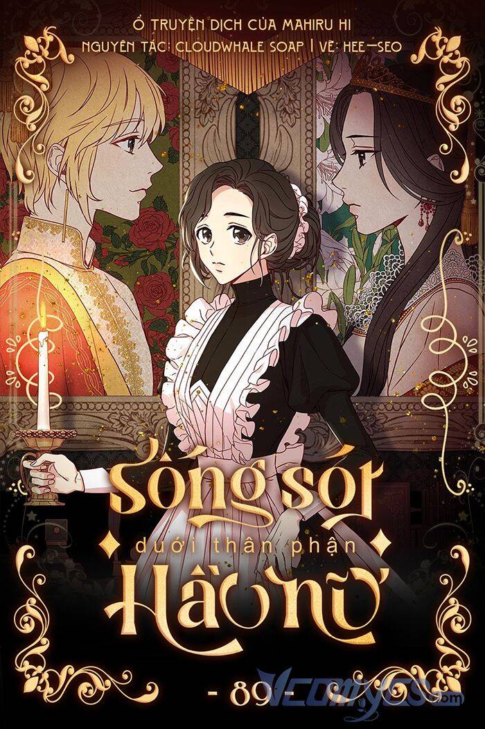 Tồn Tại Như Một Nữ Hầu Chapter 89 - Trang 0