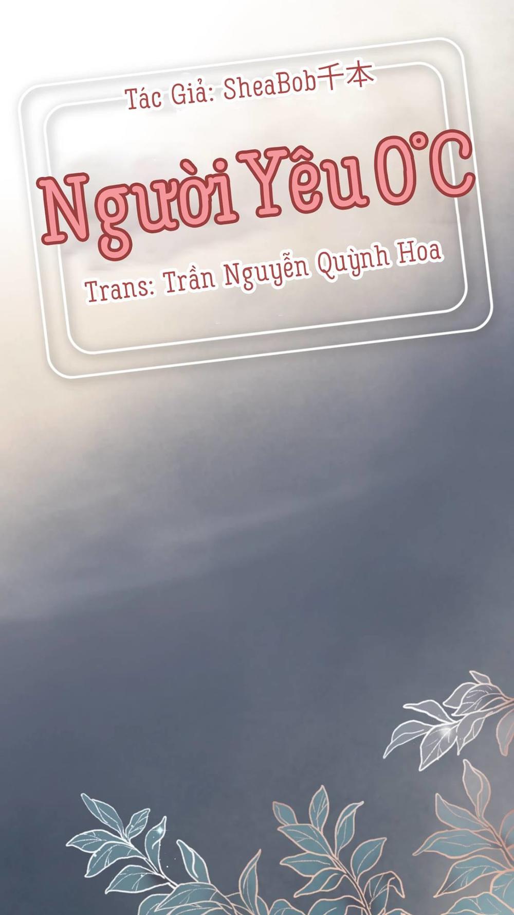 Người Yêu 0 Độ Chapter 25 - Trang 0