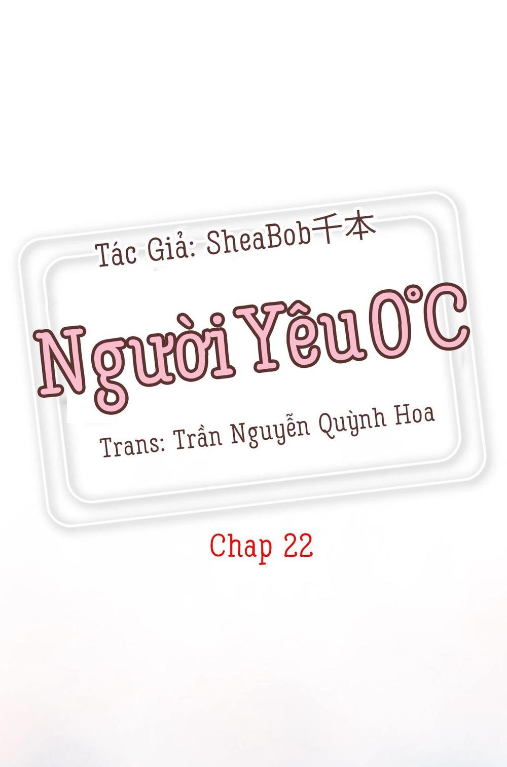 Người Yêu 0 Độ Chapter 22 - Trang 0