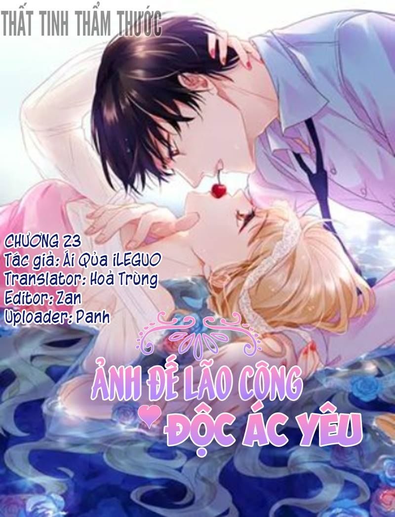 Ảnh Đế Lão Công Độc Ác Yêu Chapter 23 - Trang 0