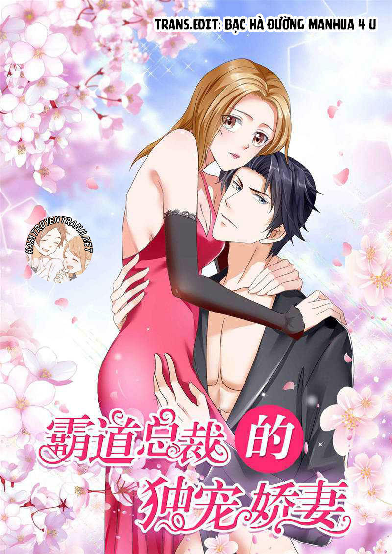 Độc Sủng Kiều Thê Của Bá Đạo Tổng Tài Chapter 71 - Trang 0