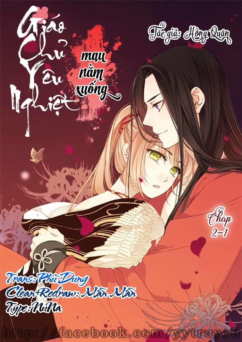 Giáo Chủ Yêu Nghiệt Mau Nằm Xuống Chapter 2.1 - Trang 0