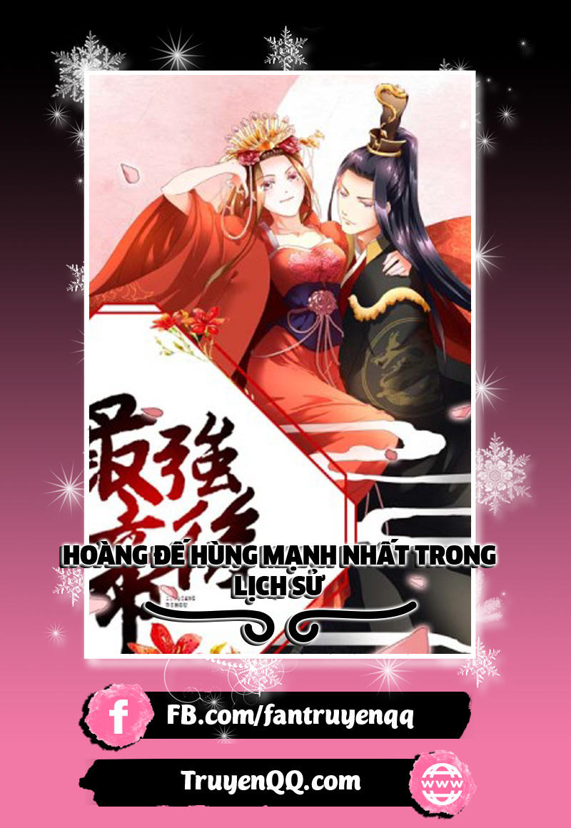 Hoàng Đế Hùng Mạnh Nhất Trong Lịch Sử Chapter 12 - Trang 0