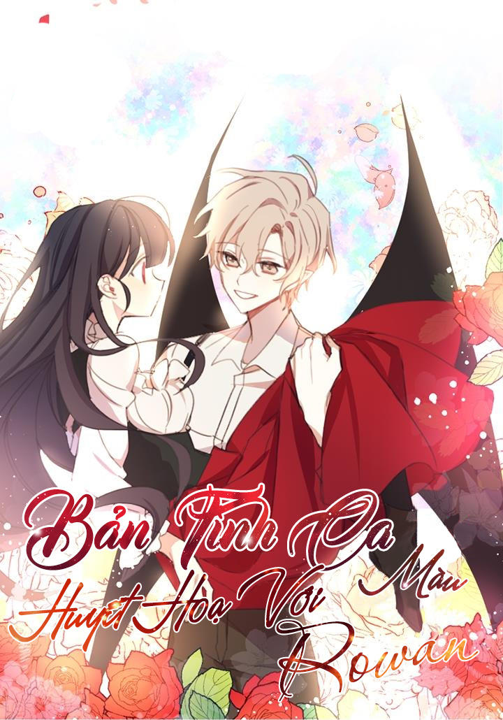 Bản Tình Ca Màu Huyết Họa Với Rowan Chapter 4 - Trang 0