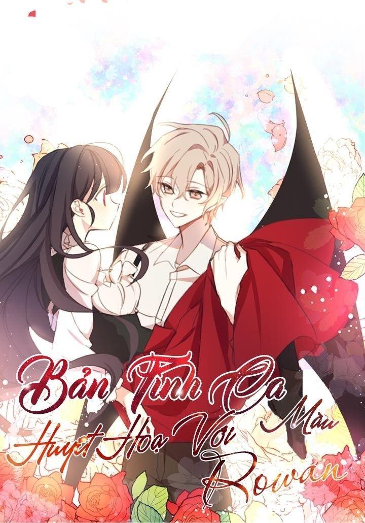 Bản Tình Ca Màu Huyết Họa Với Rowan Chapter 2 - Trang 0