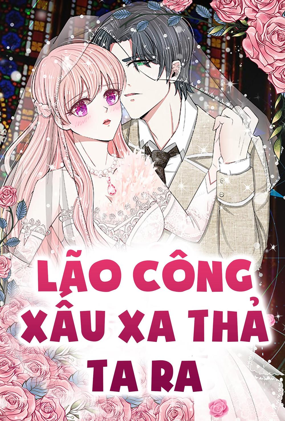 Lão Công Xấu Xa Thả Ta Ra Chapter 1 - Trang 0