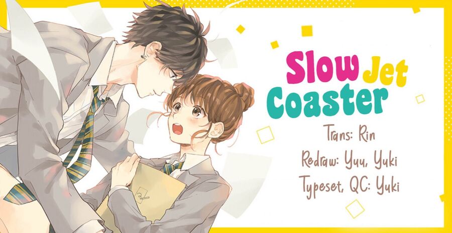 Slow Jet Coaster Chuong 12 - Trang 0