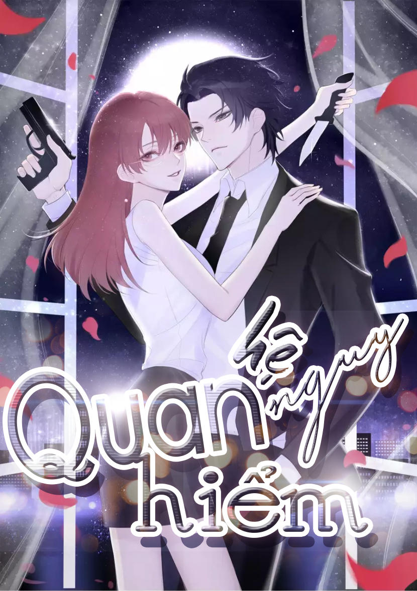 Quan Hệ Nguy Hiểm Chapter 1 - Trang 0
