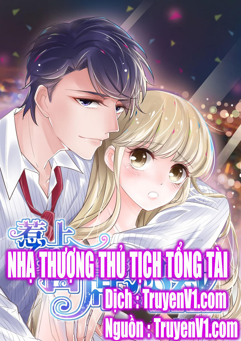 Nhạ Thượng Thủ Tịch Tổng Tài Chapter 1 - Trang 0