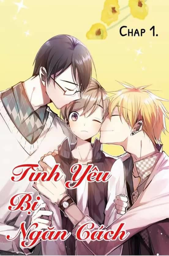 Tình Yêu Bị Ngăn Cách Chapter 1 - Trang 0
