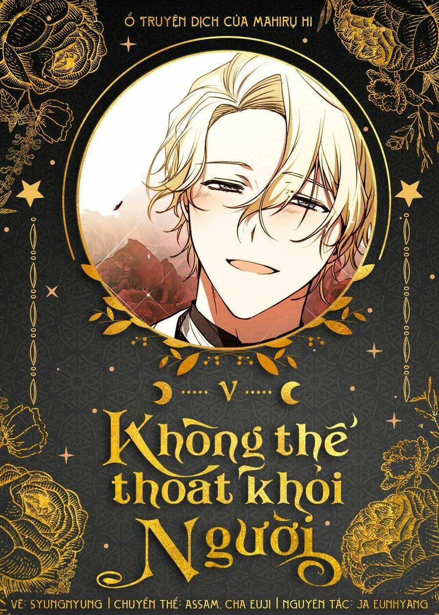 Không Thể Thoát Khỏi Người Chapter 5 - Trang 0