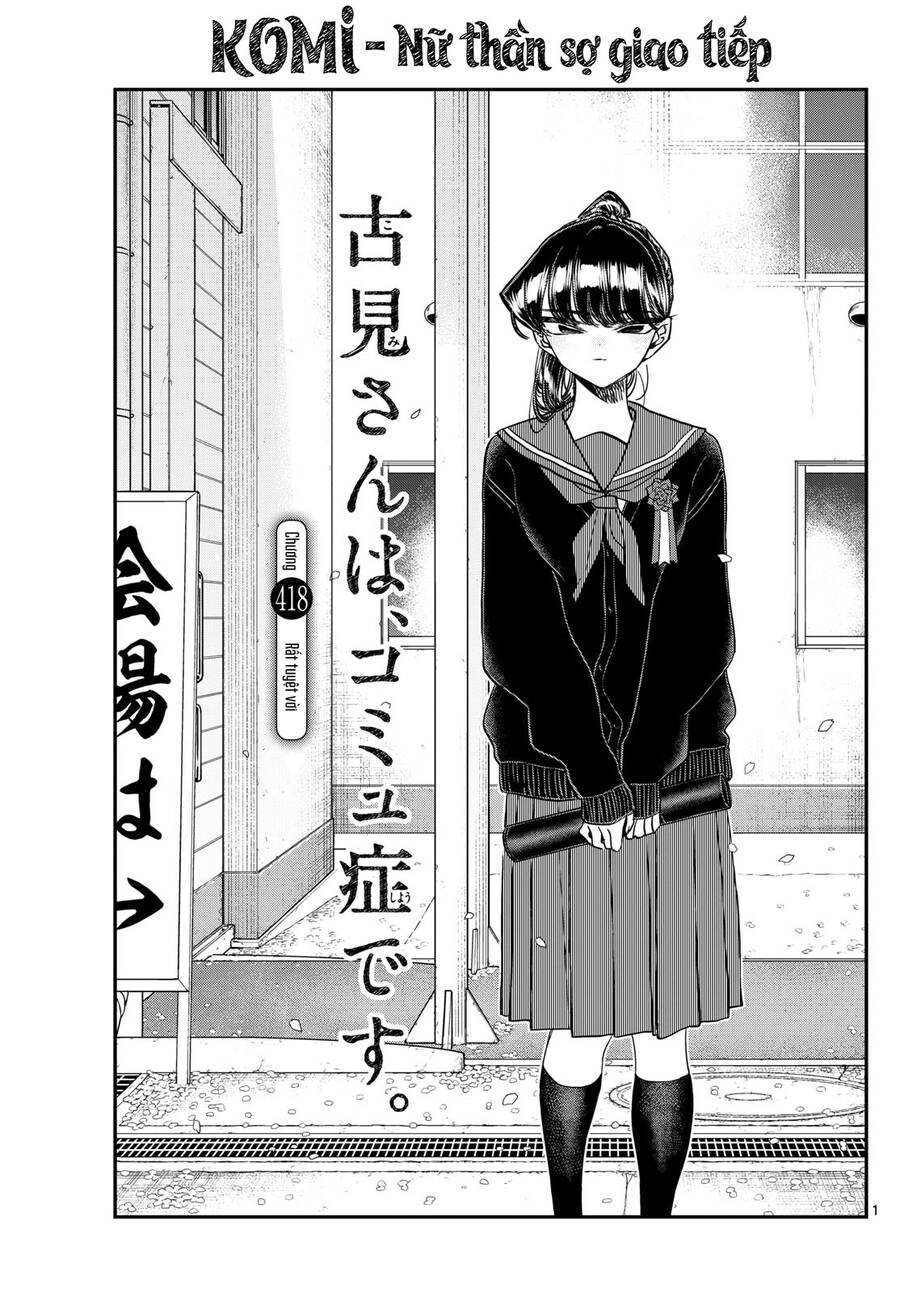 Komi Không Thể Giao Tiếp Chapter 418 - Trang 1