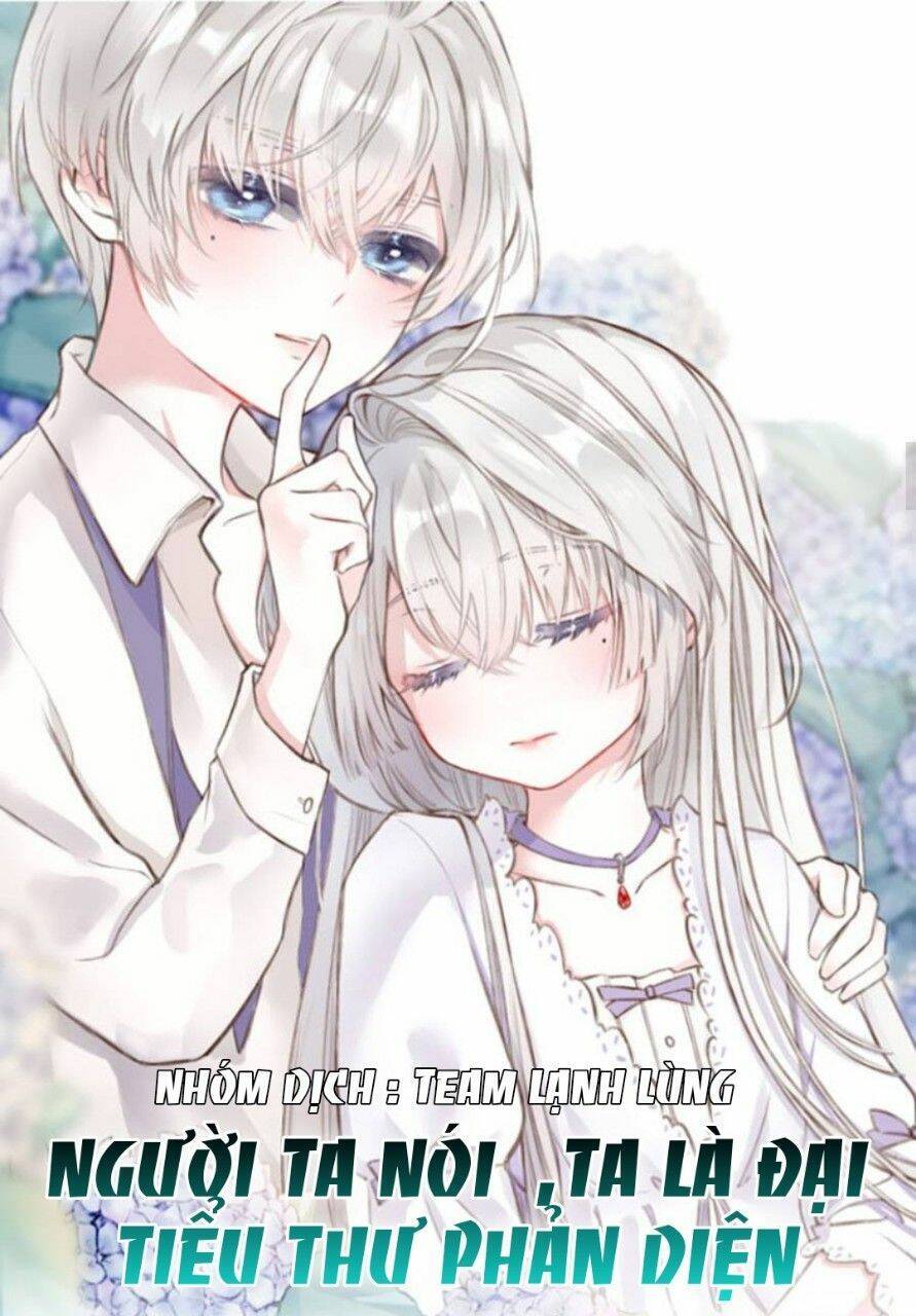 Nghe Nói Tôi Là Đại Tiểu Thư Phản Diện Chapter 1 - Trang 0
