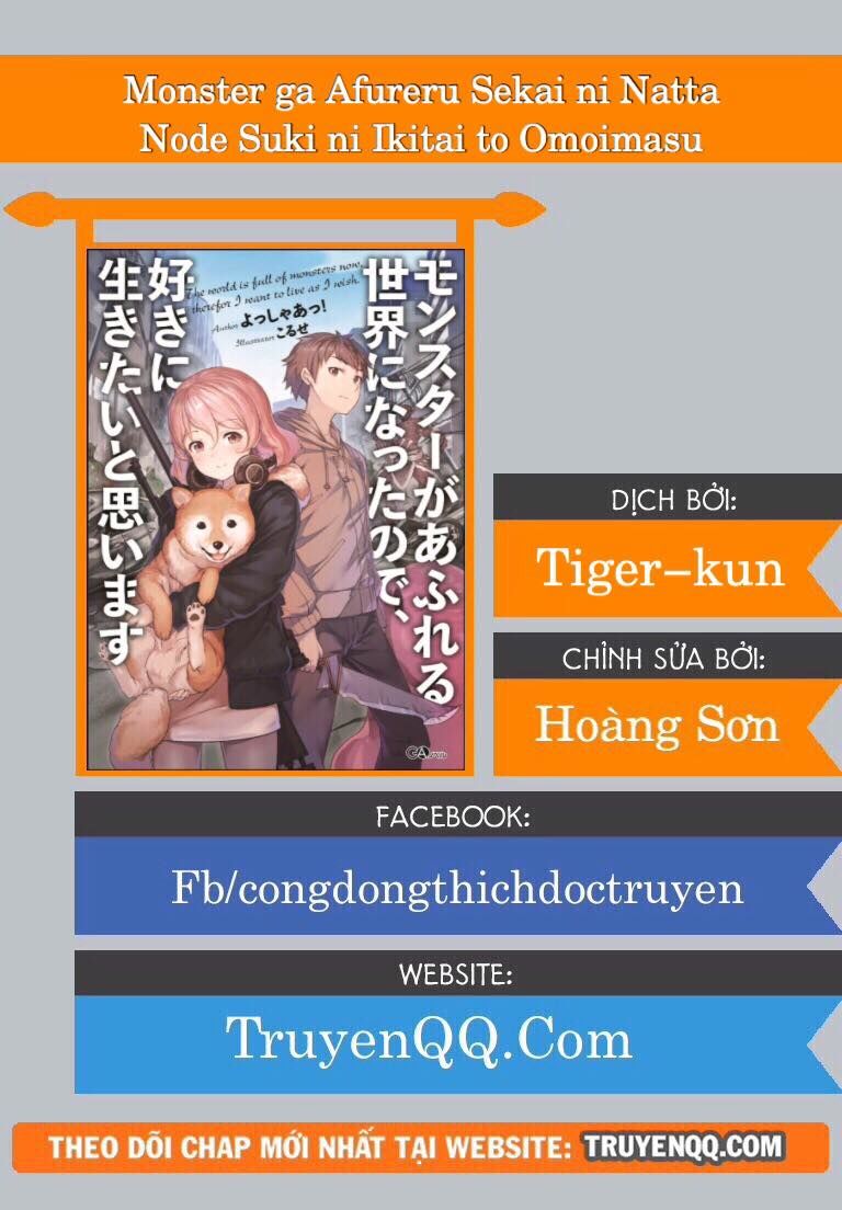 Monster Ga Afureru Sekai Ni Natta Node Suki Ni Ikitai To Omoimasu Chapter 1 - Trang 0