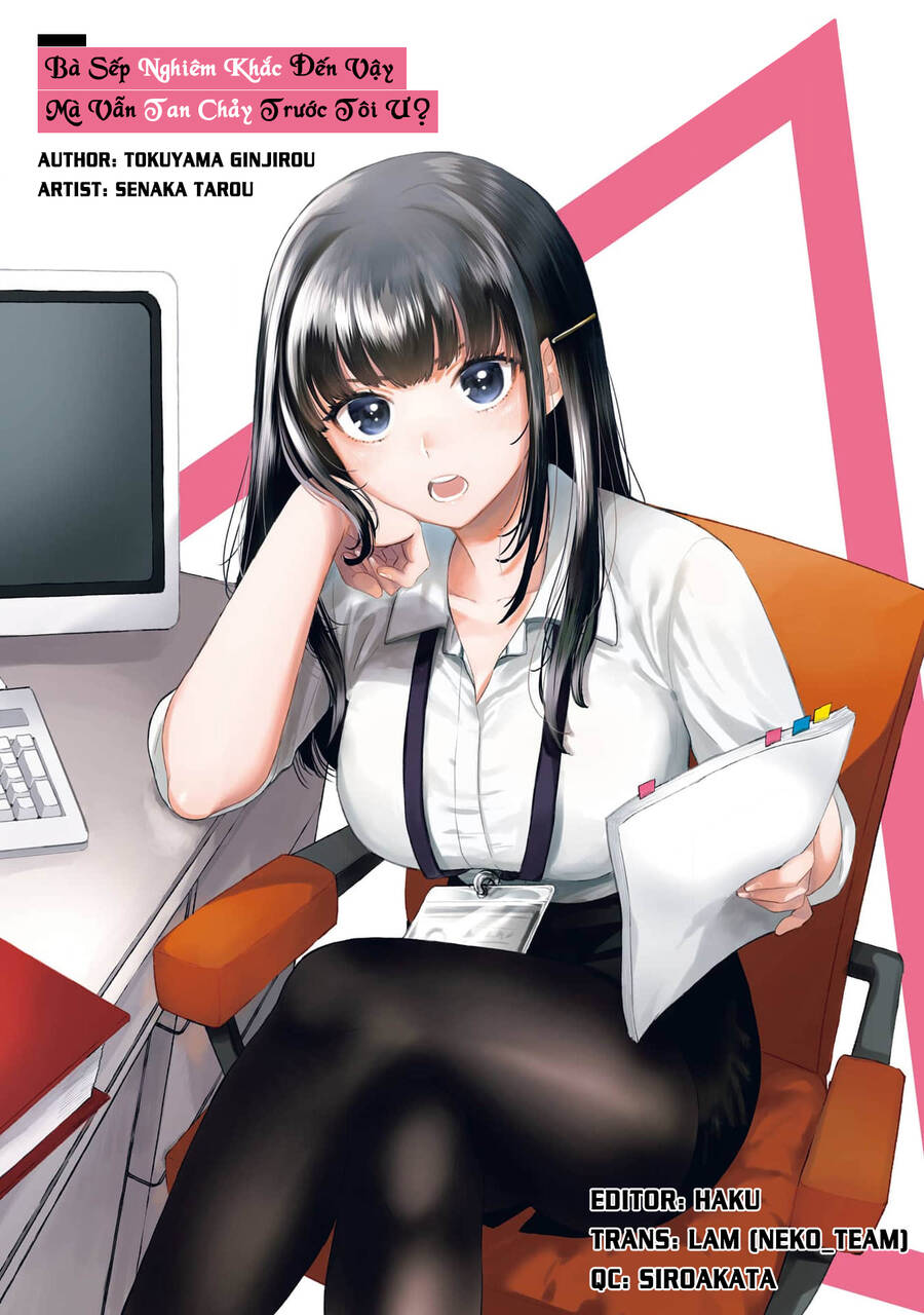Bà Sếp Nghiêm Khắc Đến Vậy Mà Vẫn Tan Chảy Trước Tôi Ư? Chapter 3.2 - Trang 0
