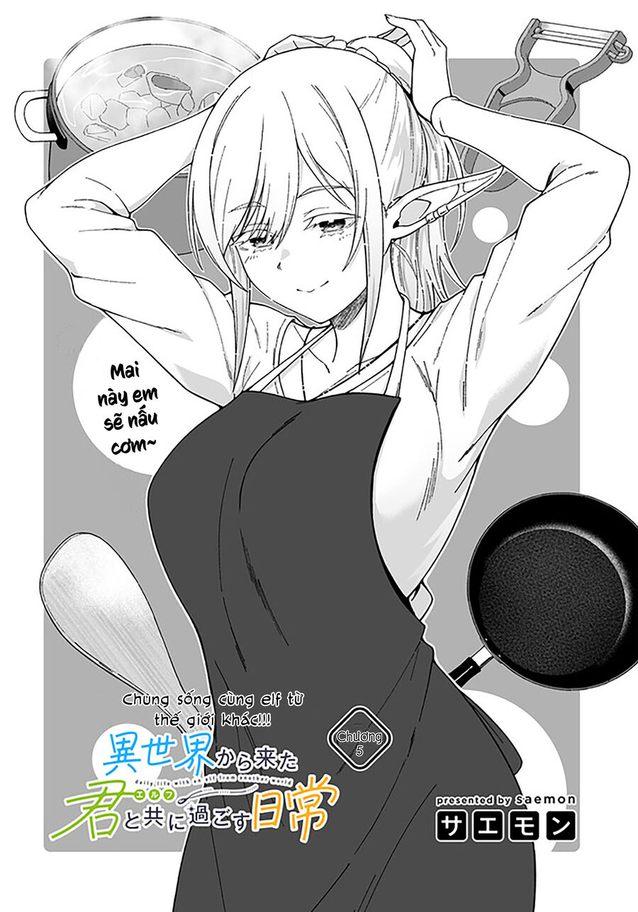 Cuộc Sống Thường Nhật Với Nàng Elf Đến Từ Thế Giới Khác Chapter 5 - Trang 1