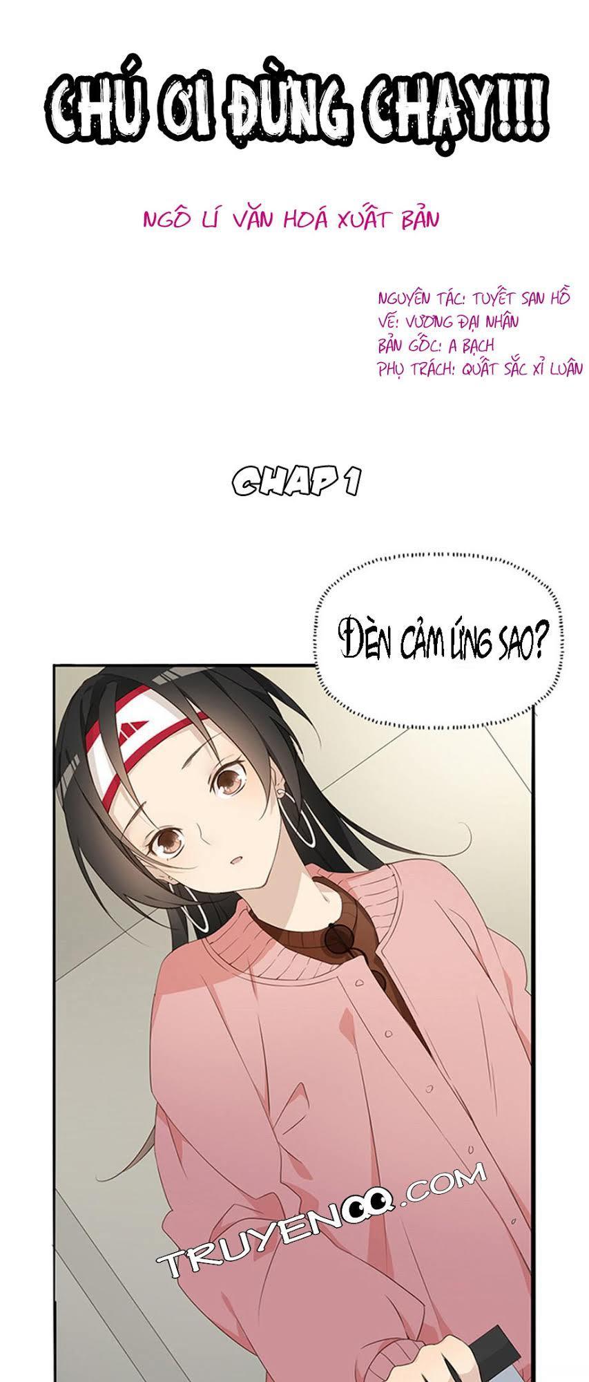 Chú Ơi Đừng Chạy!!! Chapter 2 - Trang 1