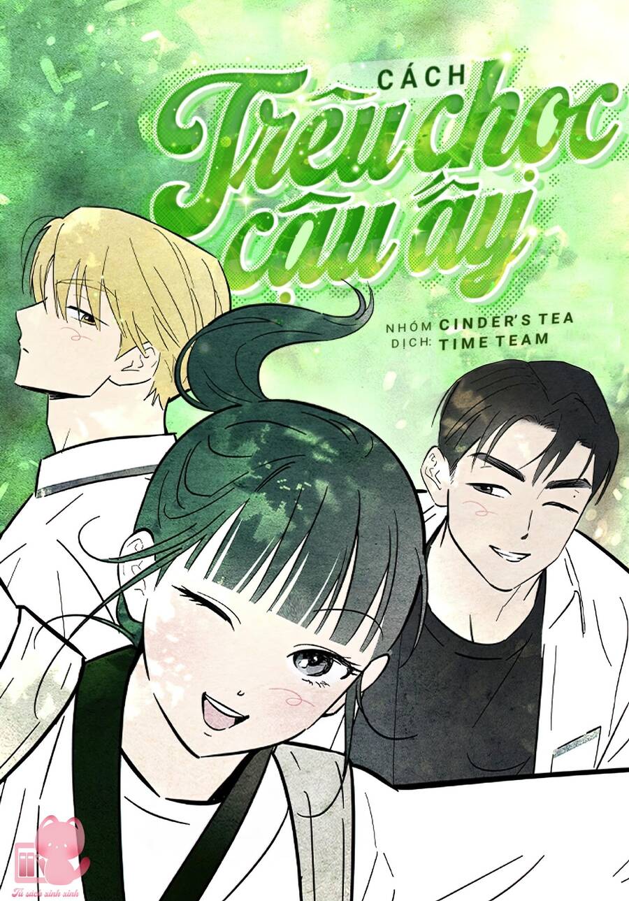 Cách Trêu Chọc Cậu Ấy Chapter 17 - Trang 1