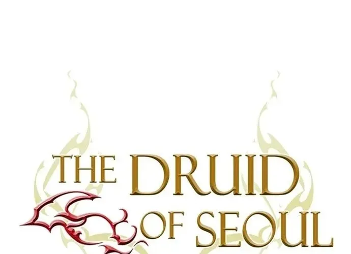 Druid Tại Ga Seoul - Người Hóa Thú Chap 113 - Next Chap 114