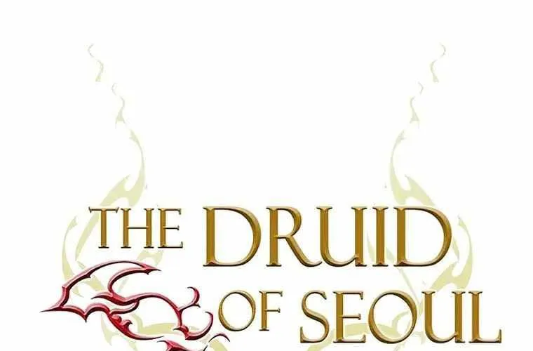 Druid Tại Ga Seoul - Người Hóa Thú Chap 118 - Next Chap 119
