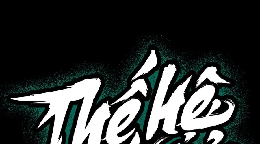 Thế Hệ Bất Hảo Chap 8 - Next Chap 9