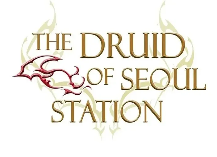 Druid Tại Ga Seoul - Người Hóa Thú Chap 129 - Next Chap 130